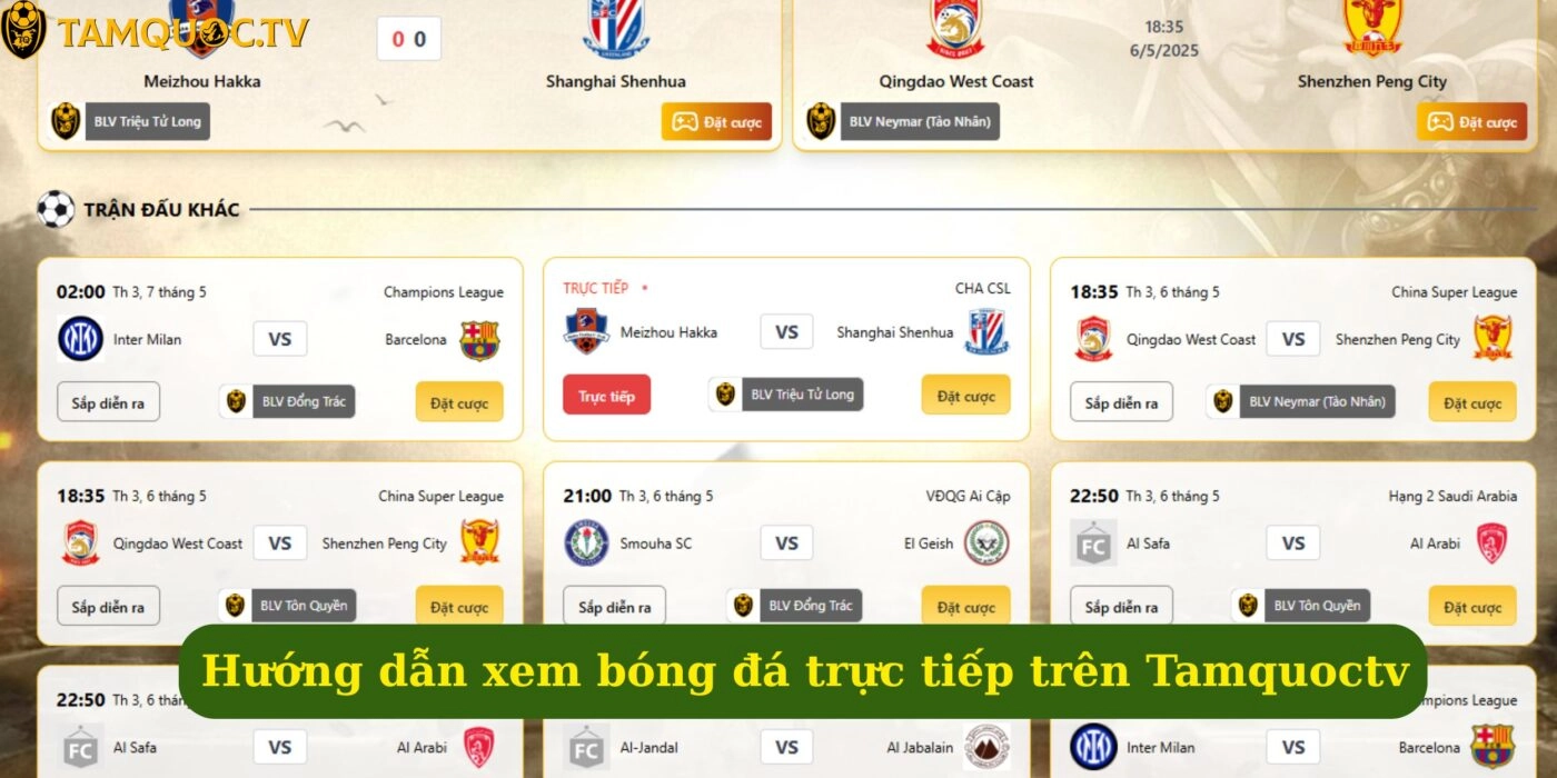 Hướng dẫn xem bóng đá trực tiếp trên Tamquoctv siêu dễ
