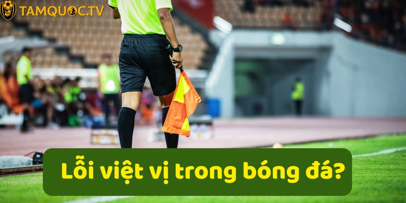 Lỗi việt vị trong bóng đá
